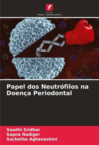 Papel dos Neutrófilos na Doença Periodontal
