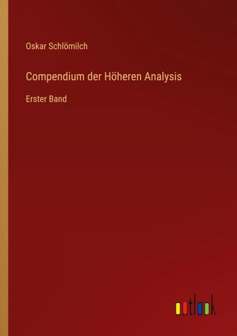 Compendium der Höheren Analysis