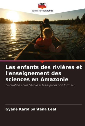 Les enfants des rivières et l'enseignement des sciences en Amazonie