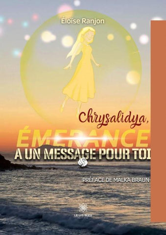 Chrysalidya, Émerance a un message pour toi