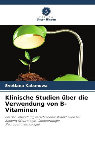 Klinische Studien über die Verwendung von B-Vitaminen