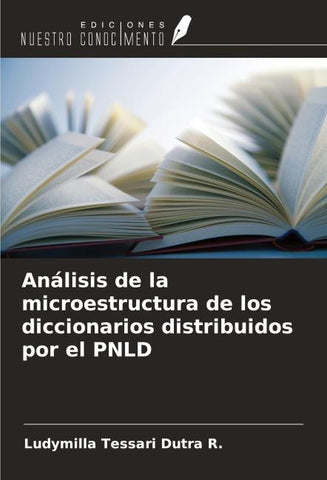 Análisis de la microestructura de los diccionarios distribuidos por el PNLD