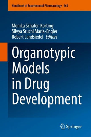 Organotypic Models in Drug Development
