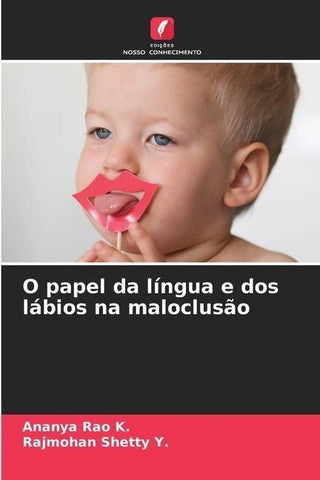 O papel da língua e dos lábios na maloclusão