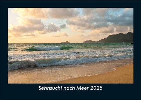 Sehnsucht nach Meer 2025 Fotokalender DIN A5