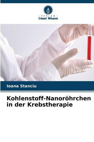 Kohlenstoff-Nanoröhrchen in der Krebstherapie