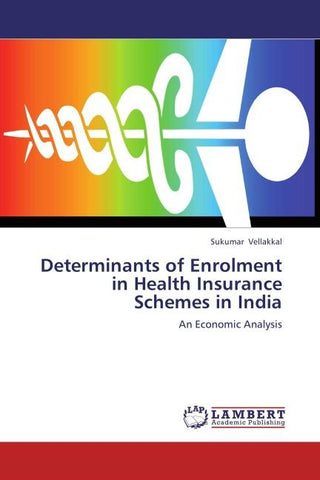 Determinants of Enrolment in Health Insurance Schemes in India