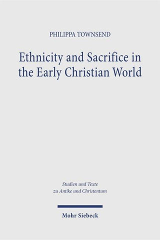 Ethnicity and Sacrifice in the Early Christian World