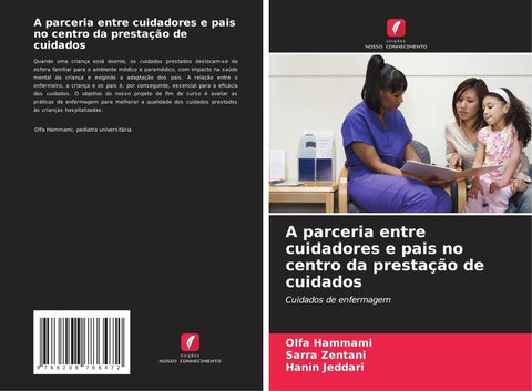 A parceria entre cuidadores e pais no centro da prestação de cuidados