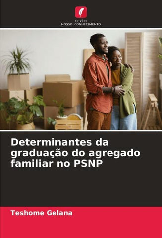 Determinantes da graduação do agregado familiar no PSNP
