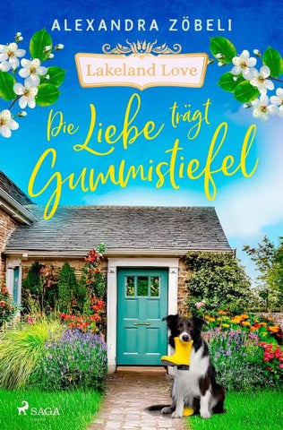 Die Liebe trägt Gummistiefel - Lakeland Love