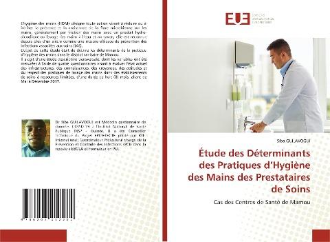 Étude des Déterminants des Pratiques d'Hygiène des Mains des Prestataires de Soins