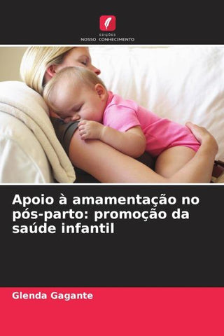 Apoio à amamentação no pós-parto: promoção da saúde infantil