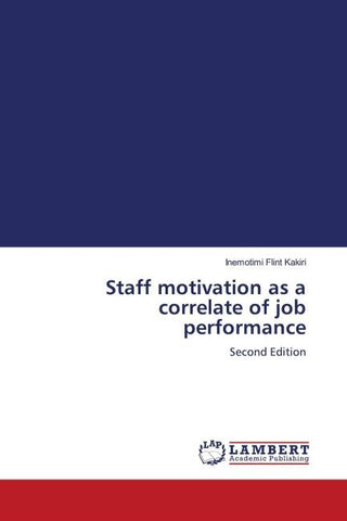 Staff motivation as a correlate of job performance