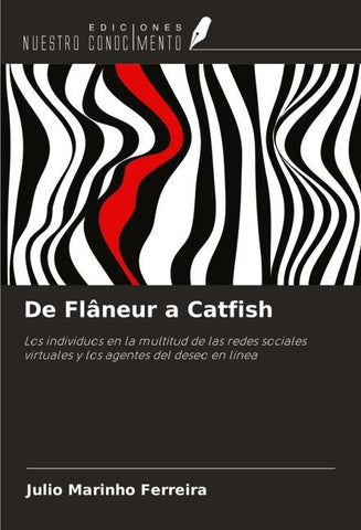 De Flâneur a Catfish
