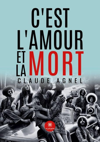 C'est l'amour et la mort