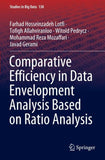 Comparative Efficiency in Data Envelopment Analysis Based on Ratio Analysis