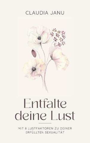 Entfalte deine Lust