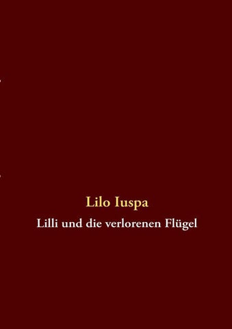 Lilli und die verlorenen Flügel