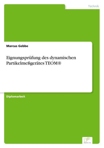Eignungsprüfung des dynamischen Partikelmeßgerätes TEOM®