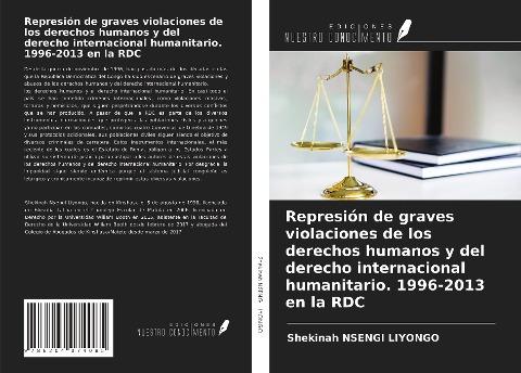 Represión de graves violaciones de los derechos humanos y del derecho internacional humanitario. 1996-2013 en la RDC