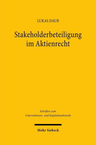 Stakeholderbeteiligung im Aktienrecht