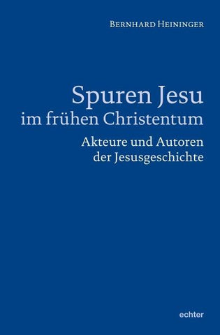 Spuren Jesu im frühen Christentum