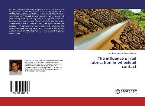 The influence of rail lubrication in wheel/rail contact