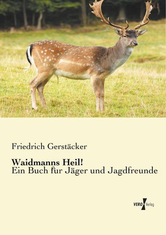 Waidmanns Heil!