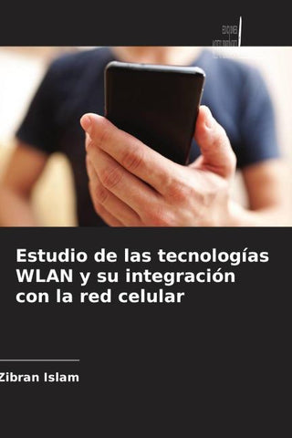 Estudio de las tecnologías WLAN y su integración con la red celular