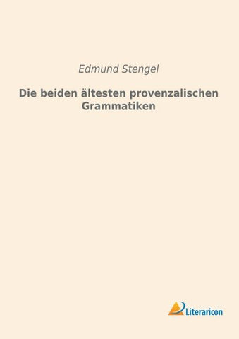 Die beiden ältesten provenzalischen Grammatiken