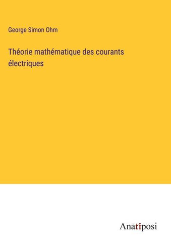 Théorie mathématique des courants électriques