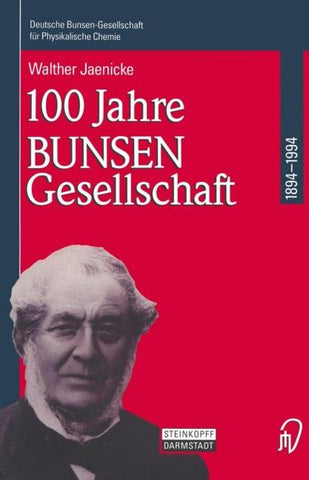 100 Jahre Bunsen-Gesellschaft 1894 – 1994