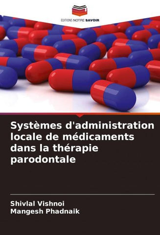 Systèmes d'administration locale de médicaments dans la thérapie parodontale