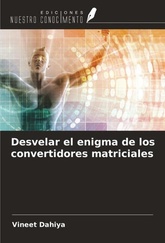 Desvelar el enigma de los convertidores matriciales