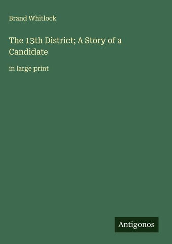 The 13th District; A Story of a Candidate