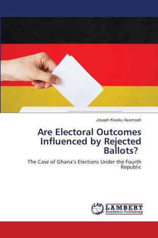 Are Electoral Outcomes Influenced by Rejected Ballots?