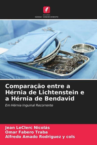 Comparação entre a Hérnia de Lichtenstein e a Hérnia de Bendavid