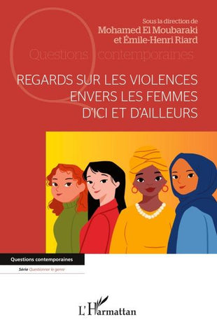 Regards sur les violences  envers les femmes  d'ici et d'ailleurs
