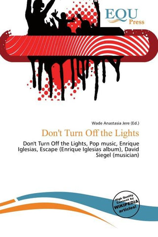 Don't Turn Off the Lights