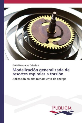 Modelización generalizada de resortes espirales a torsión