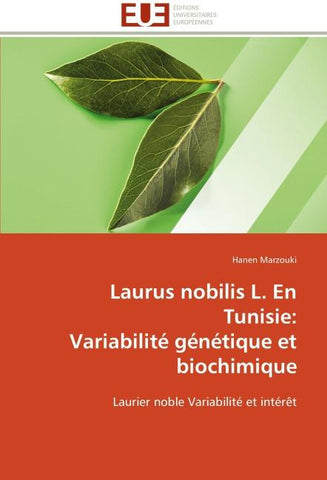 Laurus nobilis L. En Tunisie: Variabilité génétique et biochimique