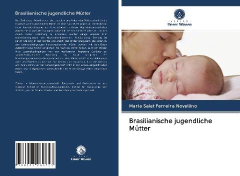 Brasilianische jugendliche Mütter