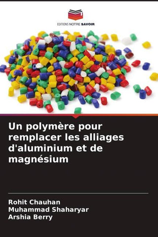 Un polymère pour remplacer les alliages d'aluminium et de magnésium