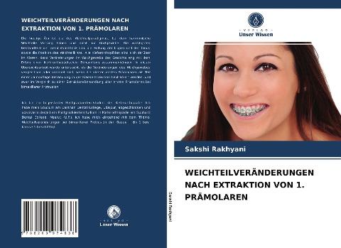WEICHTEILVERÄNDERUNGEN NACH EXTRAKTION VON 1. PRÄMOLAREN