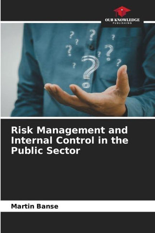 Risk Management and Internal Control in the Public Sector