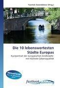 Die 10 lebenswertesten Städte Europas