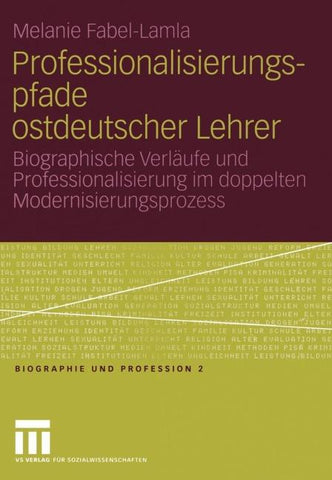 Professionalisierungspfade ostdeutscher Lehrer
