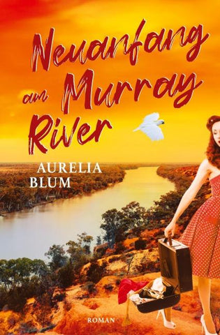 Neuanfang am Murray River