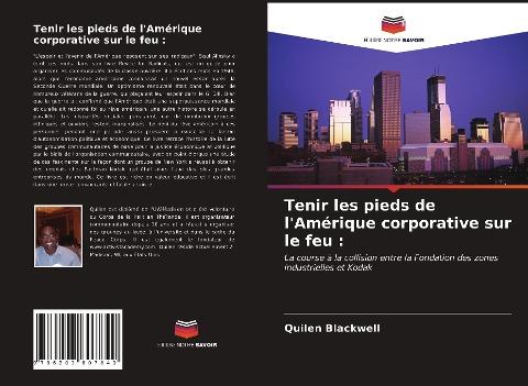 Tenir les pieds de l'Amérique corporative sur le feu :